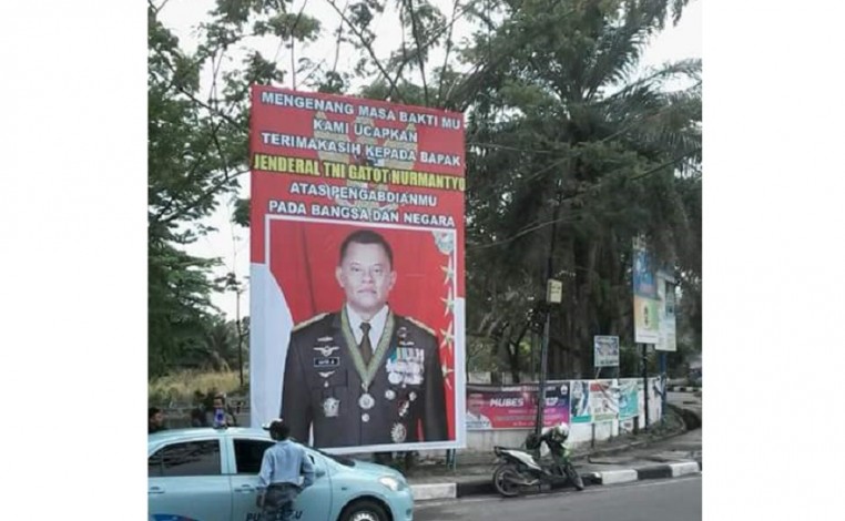 Baliho Jendral Gatot Nurmantyo Tersebar di Pekanbaru, Ini Kata Masyarakat