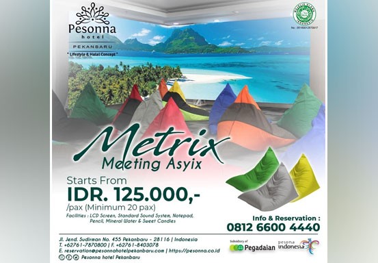 Metrix, Meeting Asyix Di Pesonna Hotel Pekanbaru