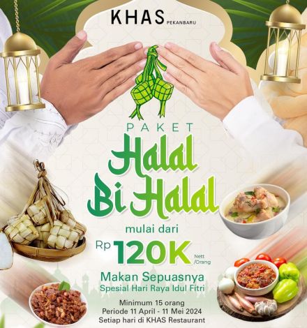 KHAS Pekanbaru Hotel Hadirkan Promo Halal Bihalal, Makan Sepuasnya hanya Rp120 Ribu