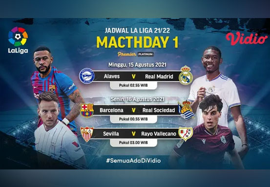 Jadwal dan Link Live Streaming Pertandingan Pertama Liga Spanyol 2021 / 2022