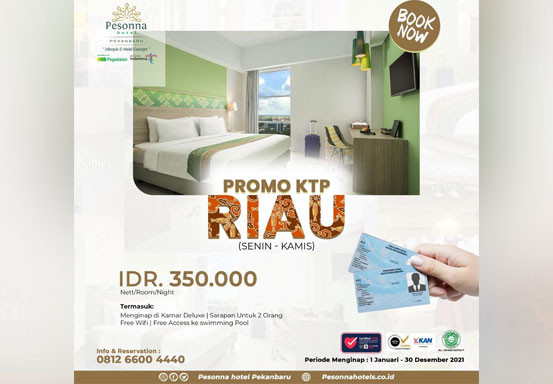 Cukup Tunjukkan KTP Riau, Dapatkan Promo Menarik dari Pesonna Hotel Pekanbaru