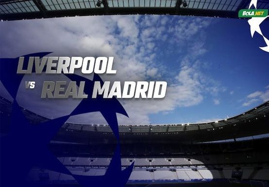 Prediksi Liverpool vs Real Madrid 29 Mei 2022